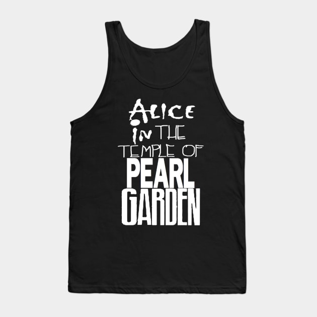 Alice in The Temple Of Pearl Garden White Tank Top by omarbardisy